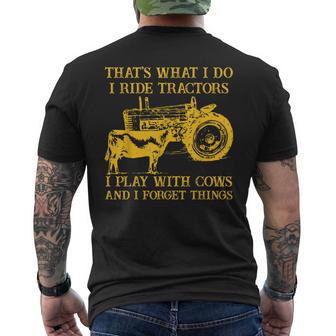 That's What I Do I Ride Tractors I Play With Cows Farmer Men's T-shirt Back Print - Monsterry UK