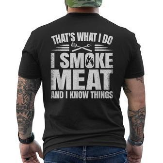 That's What I Do I Smoke Meat And I Know Things Bbq Grilling Men's T-shirt Back Print - Monsterry UK