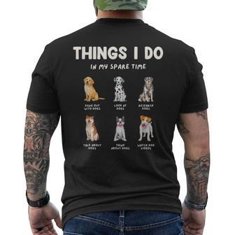 Things I Do In My Spare Time Dog Lovers Men's T-shirt Back Print - Thegiftio UK