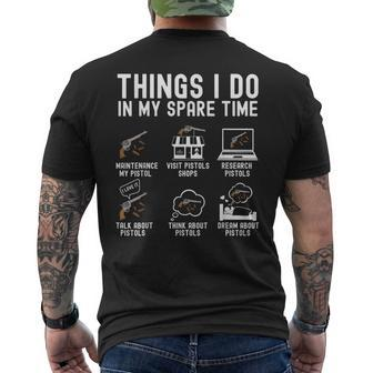 Things I Do In My Spare Time Pistol Gun Guns Gag Man Men's T-shirt Back Print | Mazezy