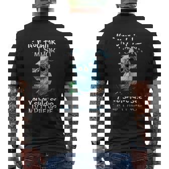 If You Think I'm Short You Should See My Patience Mens Back Print T-shirt - Thegiftio