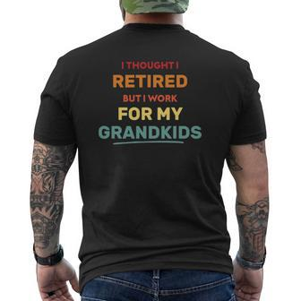 I Thought I Retired But Now I Work For My Grandkids Mens Back Print T-shirt | Mazezy