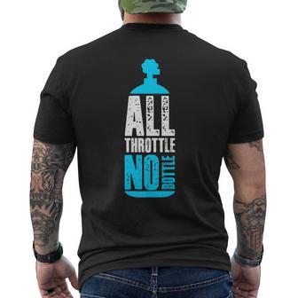 All Throttle No Bottle No Nitrous Tank Car Racing Men's T-shirt Back Print - Monsterry DE