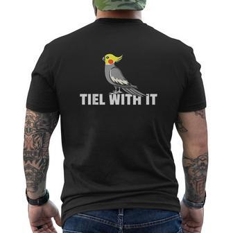Tiel With It Cockatiel Bird Cockatoo Parrot Mens Back Print T-shirt - Thegiftio UK