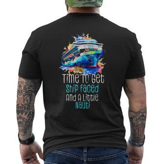 Time To Get Ship Faced And A Little Nauti Cruising Men's T-shirt Back Print | Mazezy