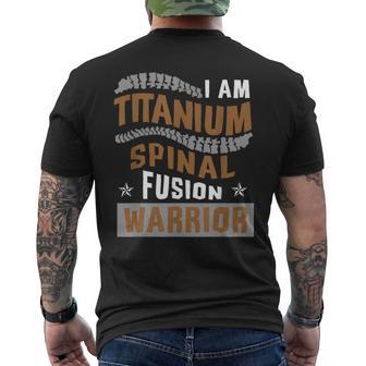 I Am Titanium Spinal Fusion Warrior Back Surgery Men's T-shirt Back Print - Monsterry DE