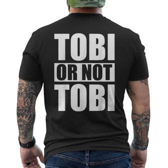 Tobi Or Not Tobi For Tobias T-Shirt mit Rückendruck - Seseable