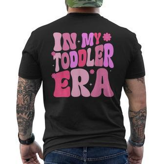 In My Toddler Era Men's T-shirt Back Print - Seseable