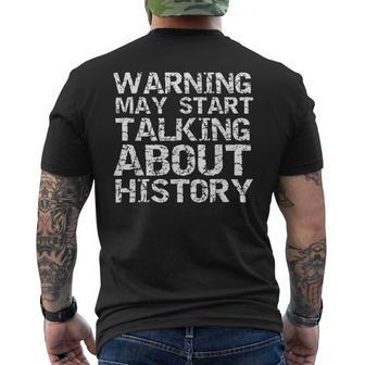 History Lover Warning May Start Talking About History Men's T-shirt Back Print - Thegiftio UK