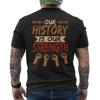 Our History Is Our Strength Black History Pride Men's T-shirt Back Print - Thegiftio UK