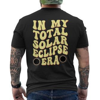 In My Total Solar Eclipse Era 04 08 2024 Group Matching Men's T-shirt Back Print - Thegiftio