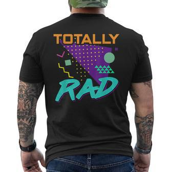 Totally Rad 1980S Vintage Eighties Costume Party Men's T-shirt Back Print - Monsterry CA