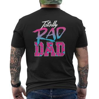 Totally Rad Dad 80S Retro Mens Back Print T-shirt | Mazezy
