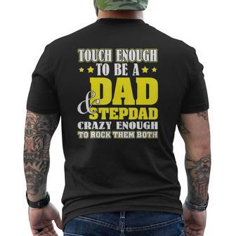 Tough Enough To Be A Dad & Step Dad Crazy Enough Mens Back Print T-shirt | Mazezy CA
