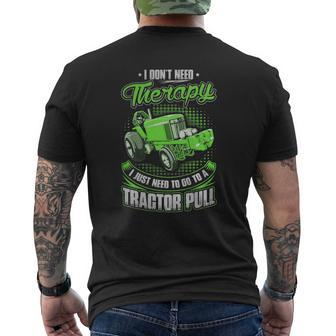 Tractor Pull Don't Need Therapy Mens Back Print T-shirt - Thegiftio UK