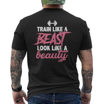Train Like A Beast Look Like A Beauty Gym Personal Trainer Men's T-shirt Back Print - Monsterry CA
