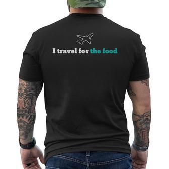 I Travel For The Food Foodie Adventure Men's T-shirt Back Print - Monsterry AU