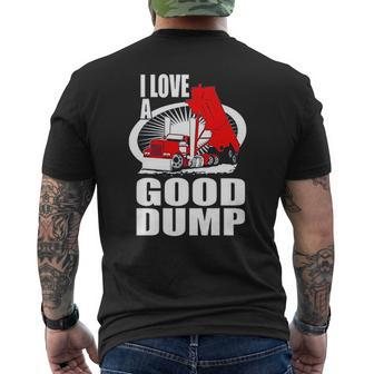 Truck Driver I Love A Good Dump Truck Driver Mens Back Print T-shirt - Thegiftio UK