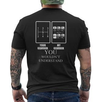 Truck Gearbox Truck Driver Trucker Your Gearbox My Gearbox You Wouldn’T Understand Mens Back Print T-shirt | Mazezy