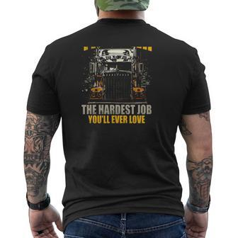 Trucker The Hardest Job You'll Ever Love Mens Back Print T-shirt | Mazezy