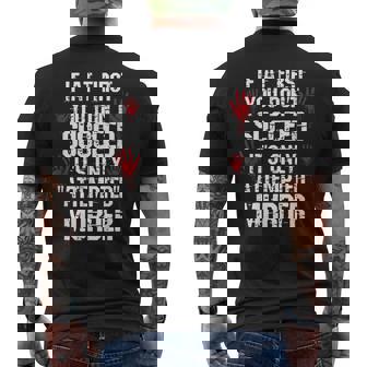 True Crime If At First You Don't Succeed Attempted Murder Men's T-shirt Back Print - Thegiftio