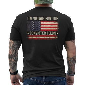 Trump 24 I'm Voting For The Convicted Felon Us Flag Vintage Men's T-shirt Back Print - Monsterry CA