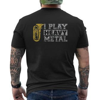 Tuba I Play Heavy Metal Band Distressed Band Mens Back Print T-shirt - Seseable