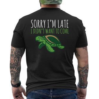 Turtle Pun Sorry I'm Late Animal Meme Men's T-shirt Back Print - Monsterry CA