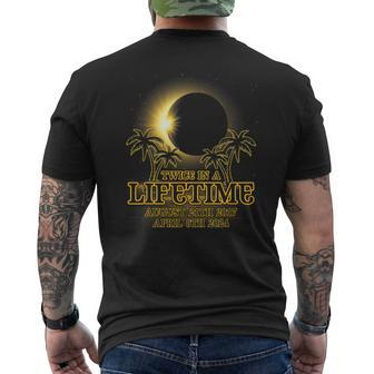 Twice In Lifetime August 2017 April 2024 Solar Eclipse Men's T-shirt Back Print - Seseable