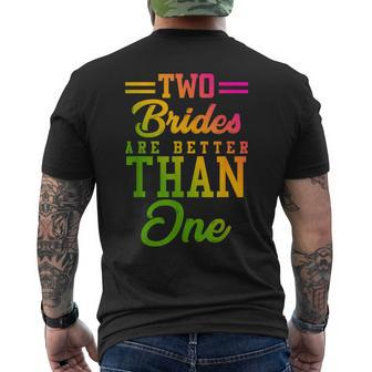 Two Brides Are Better Than One Lesbian Wedding Lgbt T Men's T-shirt Back Print - Monsterry