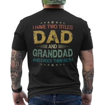 I Have Two Titles Dad And Granddad Fathers Day Men's T-shirt Back Print - Monsterry AU