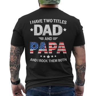 Two Titles Dad Papa Grandpa Patriotic Us Flag Fathers Day Men's T-shirt Back Print - Thegiftio UK