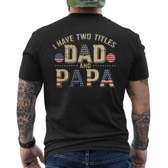 I Have Two Titles Dad And Papa Vintage Fathers Day Men's T-shirt Back Print - Thegiftio UK