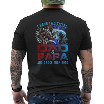 I Have Two Titles Dad And Papa Wolf And Dragon Father's Day Mens Back Print T-shirt | Mazezy