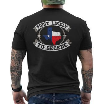 Tx Most Likely To Secede Texas For Texan Men's T-shirt Back Print - Monsterry