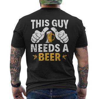 This Type Needs A Beer Beer Drinker Men's T-shirt Back Print - Seseable