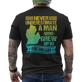 Never Underestimate A Man Who Grew Up In Michigan Men's T-shirt Back Print - Thegiftio UK