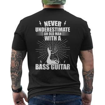 Never Underestimate An Old Man With A Bass Guitar Musician Men's T-shirt Back Print - Seseable
