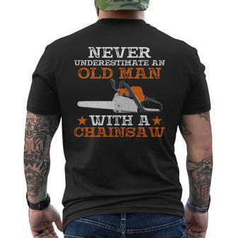 Never Underestimate An Old Man With Chainsaw Lumberjack Wood Men's T-shirt Back Print - Seseable