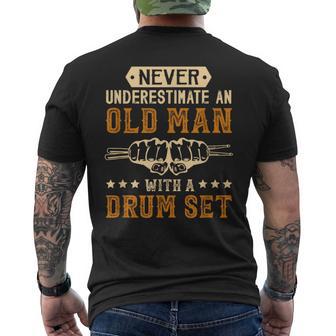 Never Underestimate An Old Man With A Drum Set Best Men's T-shirt Back Print - Monsterry UK