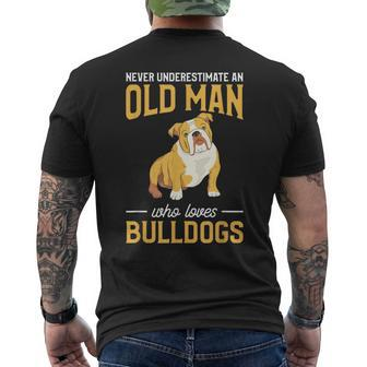 Never Underestimate An Old Man Who Loves Bulldogs Dog Lover Men's T-shirt Back Print | Mazezy UK