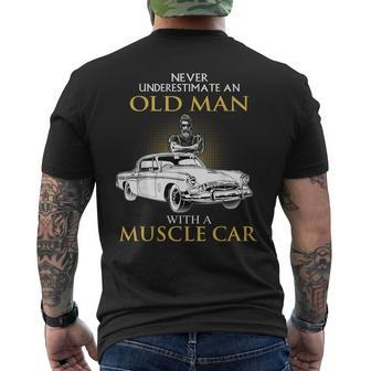 Never Underestimate An Old Man With A Muscle Car Racing Men's T-shirt Back Print - Thegiftio UK