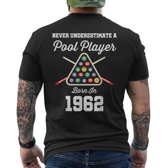 Never Underestimate A Pool Player Born In 1962 61St Birthday Men's T-shirt Back Print | Mazezy
