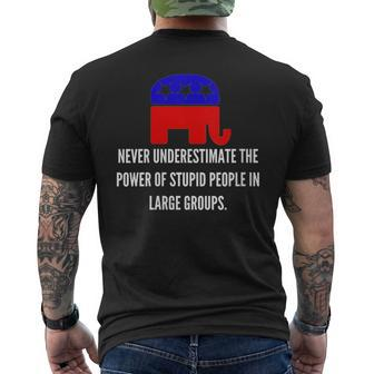 Never Underestimate The Power Of Stupid Republican People Men's T-shirt Back Print - Monsterry UK