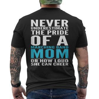 Never Underestimate The Pride Of A Marching Band Mom Men's T-shirt Back Print - Thegiftio UK