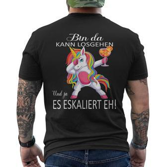 With Unicorn Bin Da Kann Losgehen Und Ja Es Escaliert Eh T-Shirt mit Rückendruck - Seseable