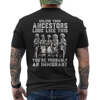 Unless Your Ancestors Look Like This Native American Men's T-shirt Back Print - Thegiftio UK