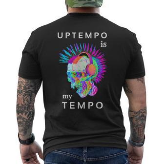 Uptempo Ist Meine Techno-Musik Hardtek Tek Schranz Drum N Bass T-Shirt mit Rückendruck - Seseable