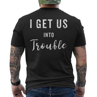 I Get Us Into Trouble Set Matching Best Friend Men's T-shirt Back Print - Thegiftio UK