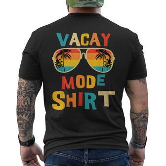 Vacay Mode Beach Vacation Summer Cruise Getaway Holiday Men's T-shirt Back Print - Monsterry